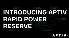 Introducing Aptiv Rapid Power Reserve