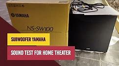 Unboxing Subwoofer Yamaha NS SW100 | Sound Test Home Theater