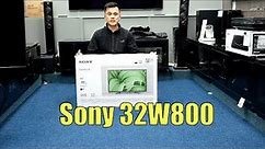 Sony 32W800 32" Unboxing, Setup, Test and Review with 4K HDR Demo Videos KD-32W800