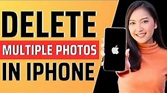 How to delete multiple photos in iphone - Full Guide 2023