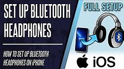 How to Set Up Bluetooth Headphones or Earphones on iPhone (iOS)
