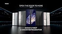 Haier’s Award-Winning 3 Door Convertible Refrigerator I #OpenTheDoorToMore