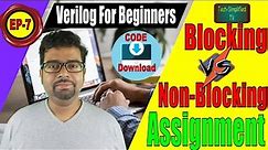 Understanding the Differences Between Blocking and Non-Blocking Assignments in Verilog | EP-7