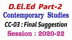 D.El.Ed (Part-2) Contemporary Studies (CC-03) Full Suggestion (2020-22)