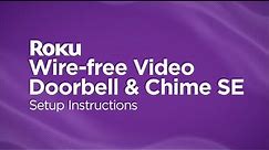 How to set up the Roku Wire-free Video Doorbell & Chime SE