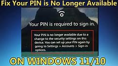 Fix Your PIN is No Longer Available On Windows 11/10 | How To Solve your pin is no longer available