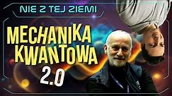 Mechanika kwantowa jest wśród nas 2.0 - dr Jacek Czakański i Łukasz Szwej - Nie z tej Ziemi