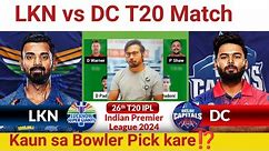 LKN vs DC Prediction|LKN vs DC Team|Lucknow vs Delhi IPL 26TH T20 Match