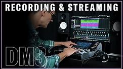 DM3 Series: Recording & Streaming