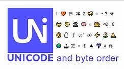 Unicode and Byte Order