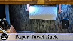 Making a Paper Towel Holder