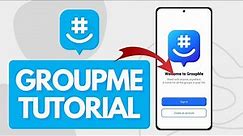 How To Use Groupme (Beginners Guide)