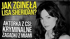 CSI Kryminalne Zagadki Miami Ciekawostki, Jak Zginęła Lisa Sheridan?