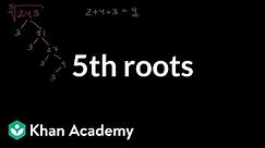 5th roots | Mathematics I | High School Math | Khan Academy