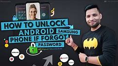 How to Unlock Android Phone if forgot Password (2023) Unlock Samsung Phone without Password
