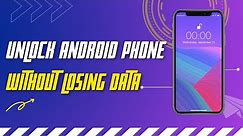How To Unlock Android Phone Without Losing Data | Working Video | Android Data Recovery