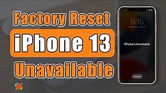 Factory Reset iPhone 13 without Password If You Forgot – Top 3 Ways