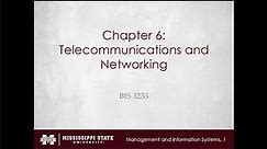 Chapter 6: Telecommunications and Networking