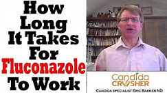 How Long Does It Take Fluconazole To Work? | Ask Eric Bakker