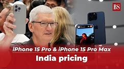 iPhone 15 Pro & iPhone 15 Pro Max: India pricing