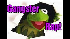 Kermit the Frog Gangster Rap (Fan Parody by Real Faction)