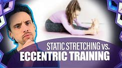 Static Stretching vs. Eccentric Training for Flexibility | Yoga Anatomy Lesson