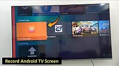 How to Record Android TV Screen | Best Screen Recorder for Smart TV