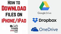 How to download files on iPhone/iPad (Google Drive, Dropbox, OneDrive)