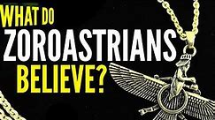 What Do Zoroastrians Believe? (The Religion of Freddie Mercury)