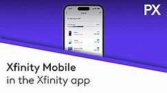 Xfinity Mobile in the Xfinity app
