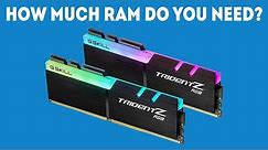 How Much RAM Do I Need for Gaming Today? [Simple Guide]