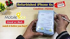 Refurbished iPhone 6s from MobileGoo in just rs.7250 | Unboxing & Detailed review
