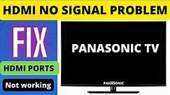 PANASONIC SMART TV HDMI NOT WORKING, TV HDMI NO SIGNAL