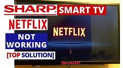 How to fix Netflix app not working on SHARP AQUOS TV | Netflix stopped working on SHARP TV