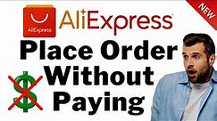 How To Place Order on AliExpress Without Paying | Create unpaid order on Aliexpress ( Easy )
