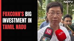 Foxconn Chairman On What Brought The Firm Back To Tamil Nadu For New Investment