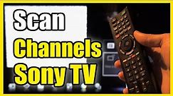 How to Scan for Channels on Old Sony Bravia TV (Cable or Antenna Air)