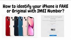 How to identify your iPhone is FAKE or Original with IMEI Number?