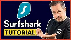 How to use Surfshark VPN | Easy Surfshark tutorial