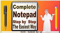What is Notepad!! How to use it!! Learn Notepad