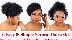 6 Easy and Simple Hairstyles for Natural Hair | Hairstyles for Mid-Length 4C Hair