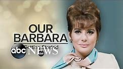 How Barbara Walters landed a career as a journalist: 20/20 ‘Our Barbara’ Part 3