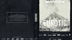 EUROTIC - THE FULL MOVIE