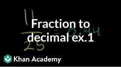 Fraction to decimal example | Decimals | Pre-Algebra | Khan Academy