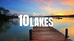 10 Largest Lakes on Earth: A Deep Dive Biggest Lakes In the World | Vacation Ventures