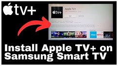 How to Install Apple TV+ on Samsung Smart TV