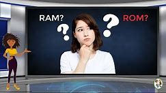 What is Difference Between RAM & ROM?