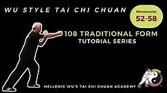 108 Wu Style Traditional Form TUTORIAL - Movements 52- 58