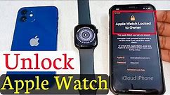 iCloud Unlock Apple Watch | Unlock Activation Lock Apple Watch Series 8/7/6/SE/5/4/3/2/1