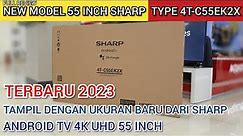 FULL REVIEW - NEW MODEL 2023‼️ 55 Inch SHARP Android TV.. Type 4T-C55EK2X Terbaru